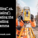 “Totalling” vs. “Totaling”: Navigating the Spelling Dilemma