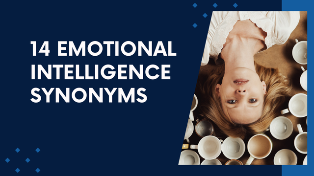 14 Emotional Intelligence Synonyms