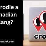 Is Crodie a Canadian Slang?