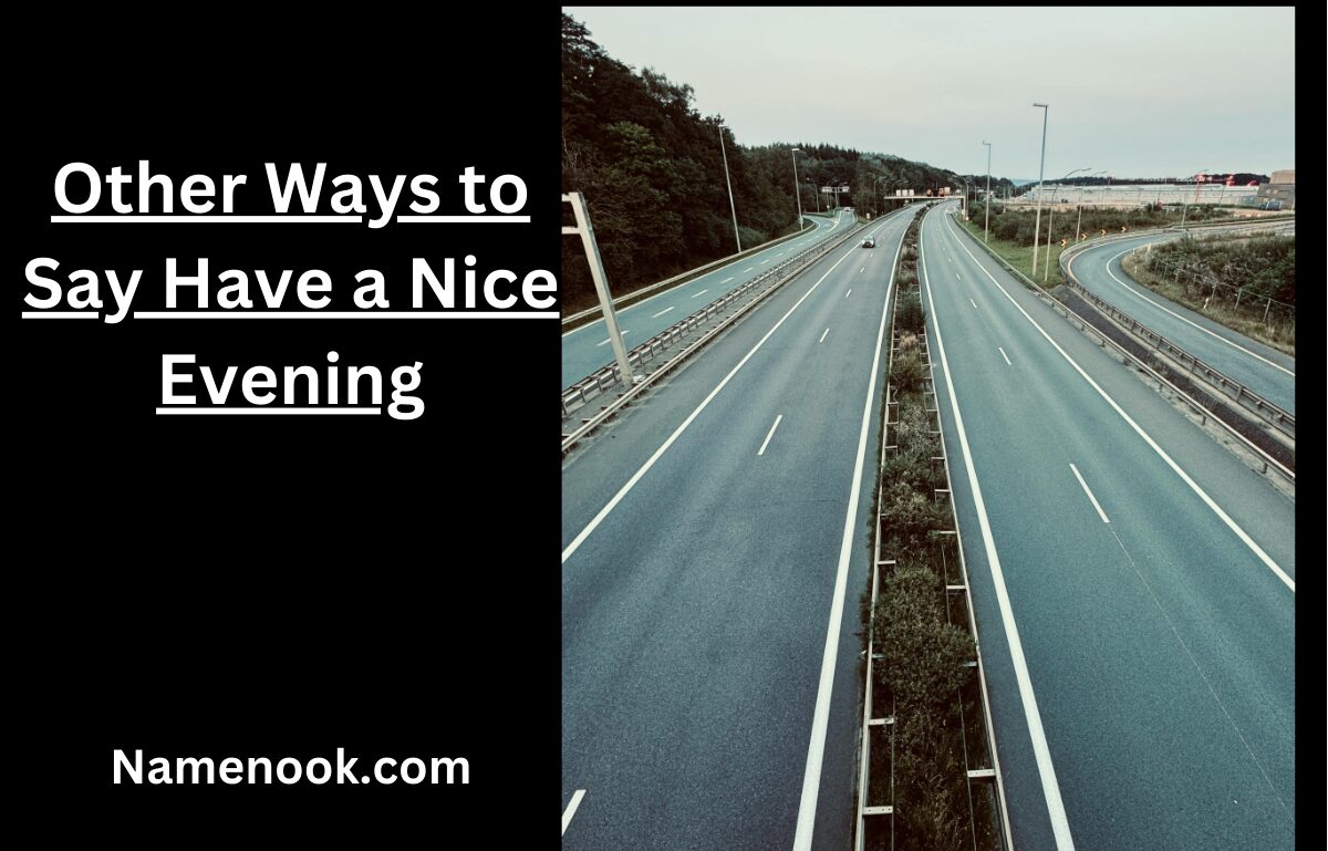 Other Ways to Say Have a Nice Evening